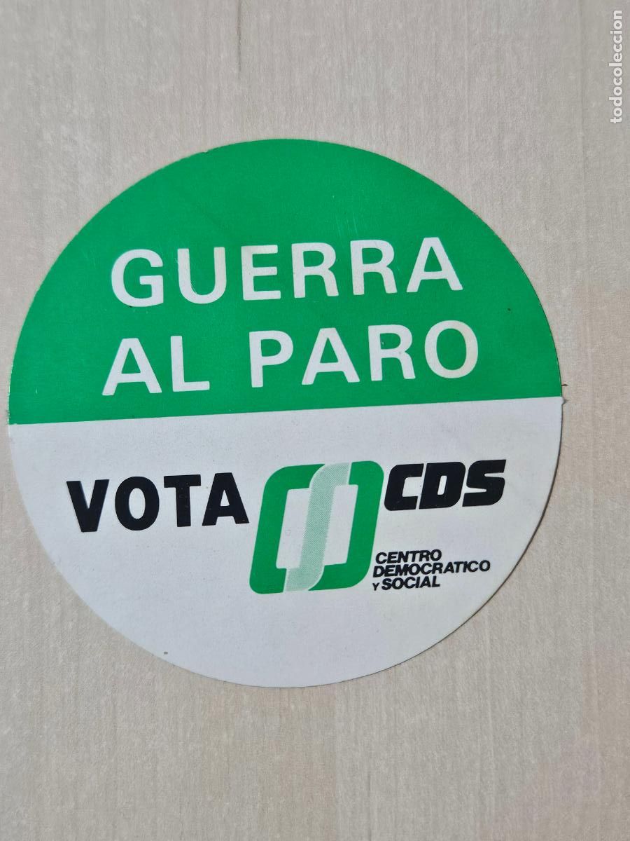Pegatinas de colecci&oacute;n: PEGATINA POLITICA - CDS - GUERRA AL PARO - 7 CM