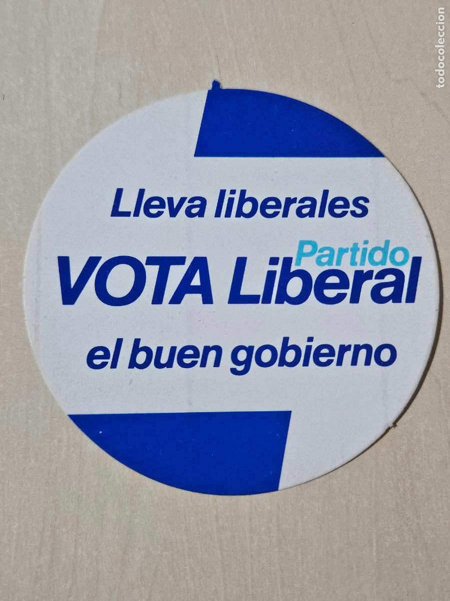 Pegatinas de colecci&oacute;n: PEGATINA POLITICA - Adhesivo - Partido Liberal - Vota la eficacia - 8 cm.