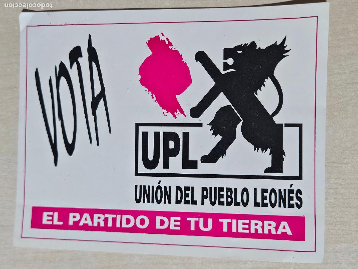 Pegatinas de colecci&oacute;n: PEGATINA POLITICA - VOTA UPL EL PARTIDO DE TU TIERRA - 16 X 12 cm.
