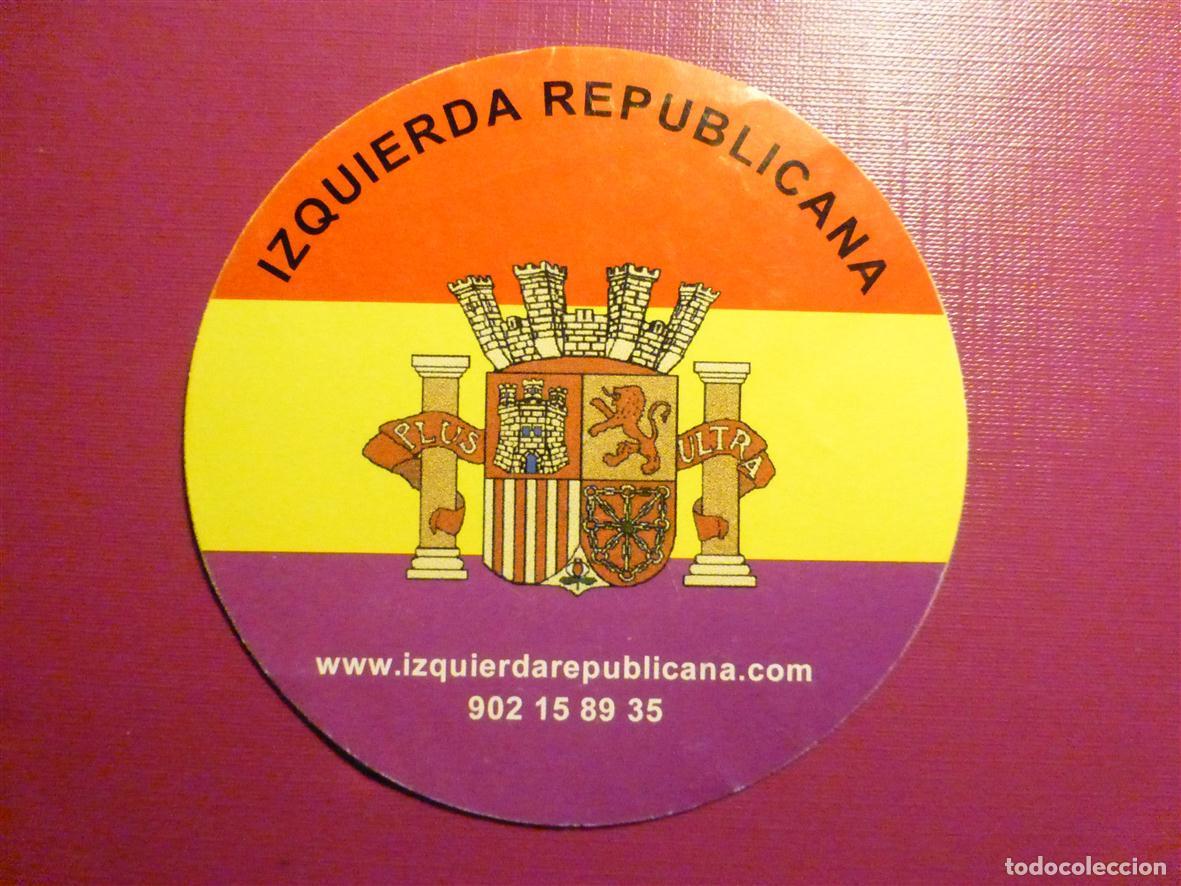 Pegatinas de colecci&oacute;n: Pegatina Pol&iacute;tica - Politico Sindicalista - Izquierda Republicana - Escudo Espa&ntilde;a sin Corona 10 cm.
