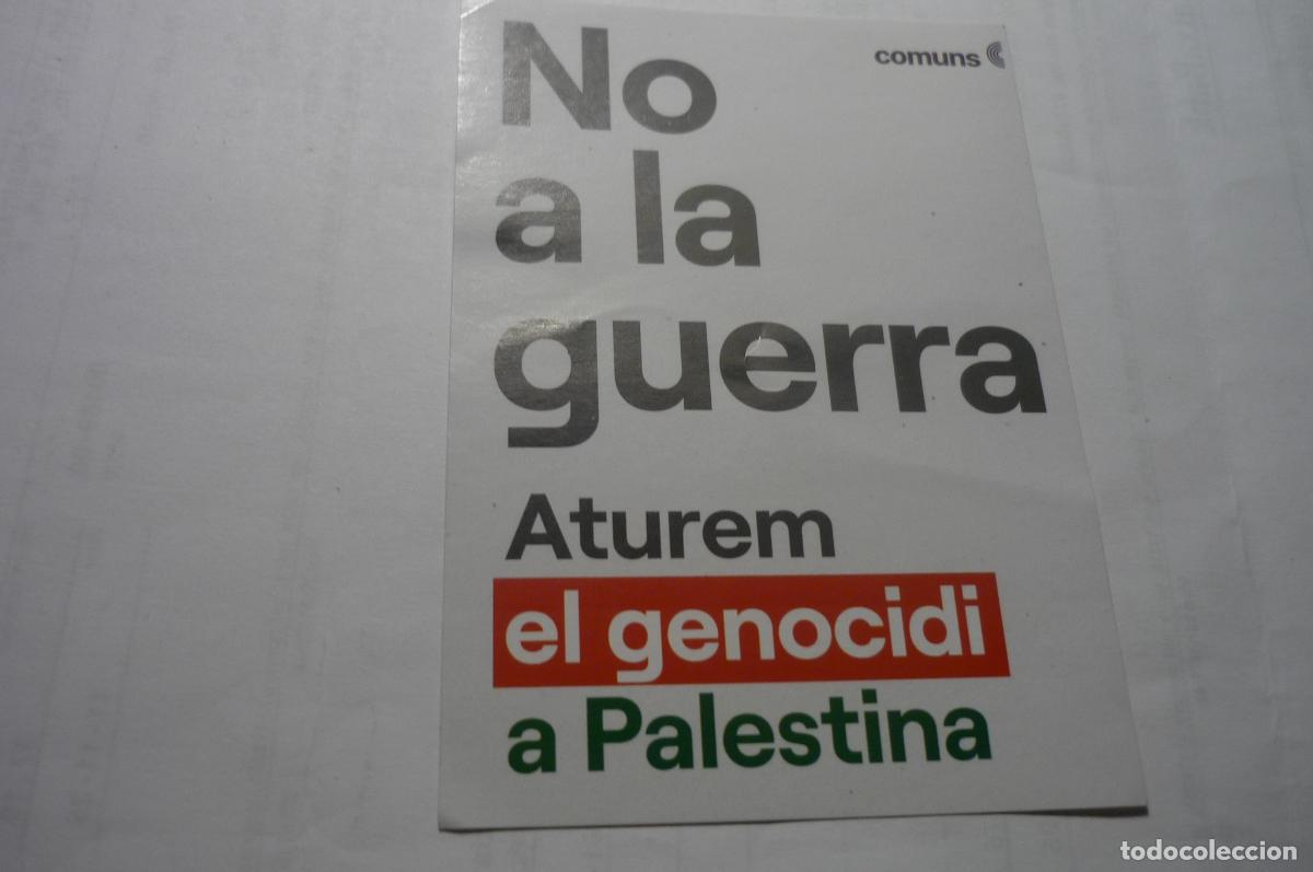 Pegatinas de colecci&oacute;n: pegatina politica comuns catalan no a la guerra