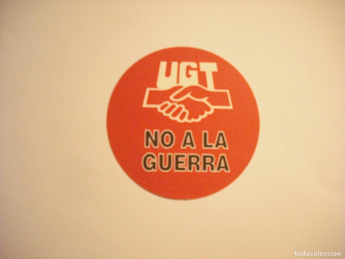 Sammlung von Aufklebern: PEGATINA UGT, NO A LA GUERRA