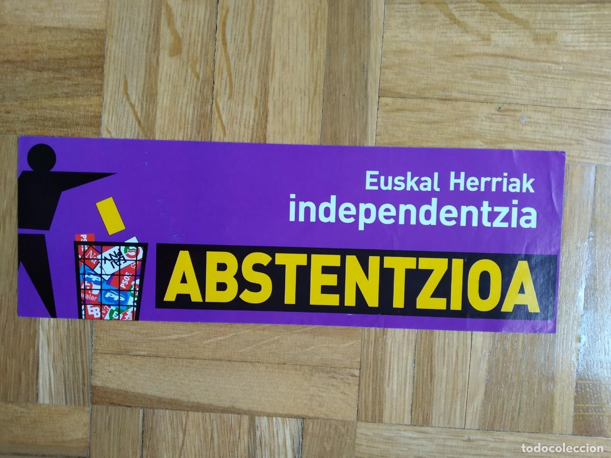 Autocolantes de cole&ccedil;&atilde;o: PEGATINA POLITICA VASCA ABSTENTZIOA EUSKAL HERRIAK INDEPENDENTZIA SIN PEGAR