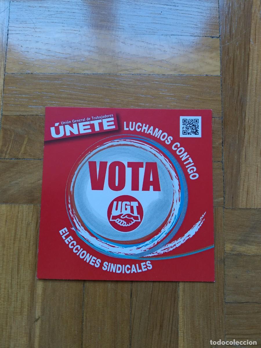 Sammlung von Aufklebern: PEGATINA POLITICO SINDICAL VOTA UGT LUCHAMOS CONTIGO ELECCIONES SINDICALES SIN PEGAR