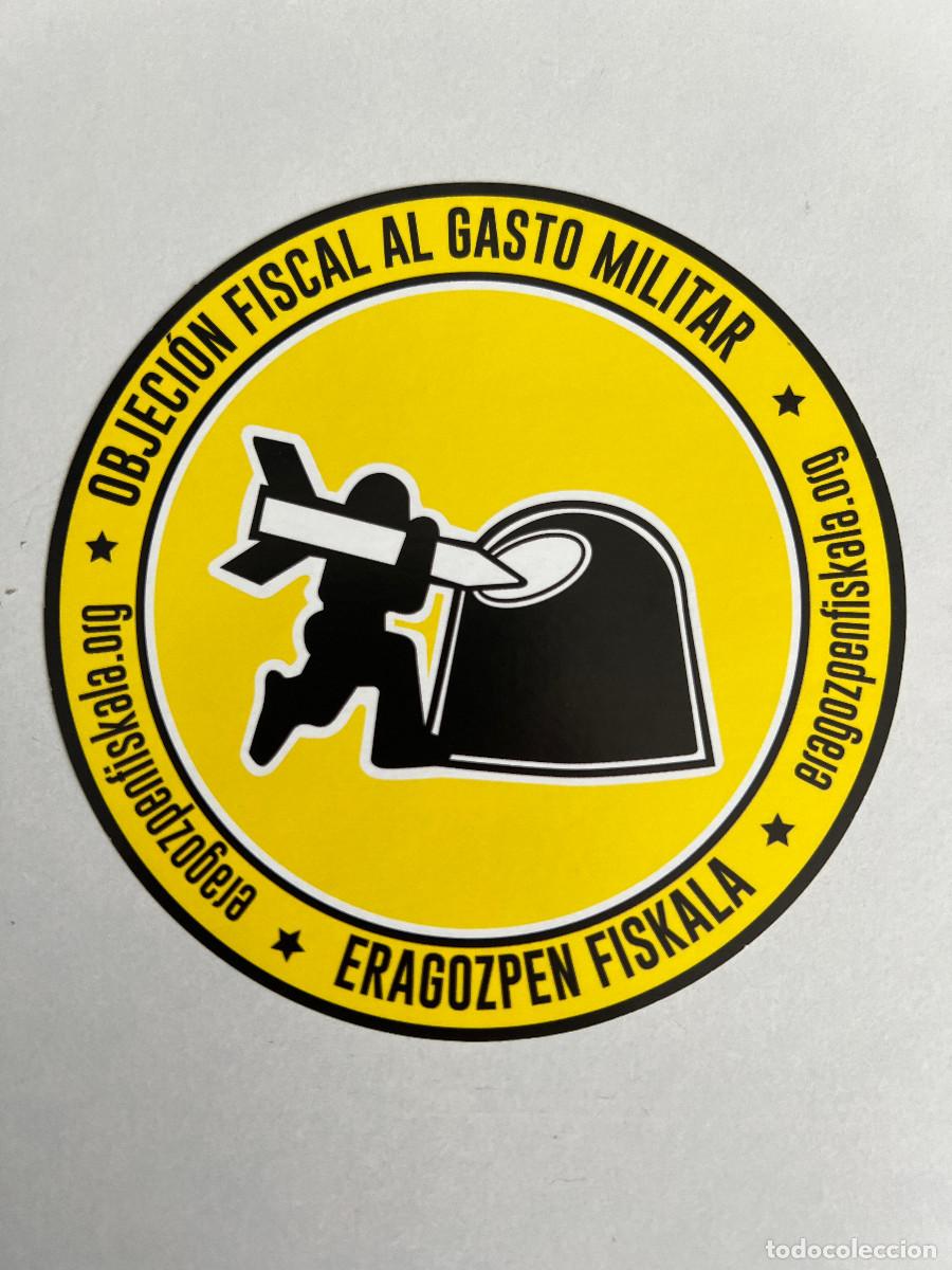 Pegatinas de colecci&oacute;n: PEGATINA POLITICA VASCA. OBJECION FISCAL AL GASTO MILITAR. ANTIMILITARISMO