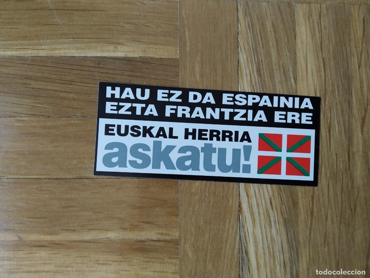 Pegatinas de colecci&oacute;n: PEGATINA POLITICA VASCA EUSKAL HERRIA ASKATU SIN PEGAR