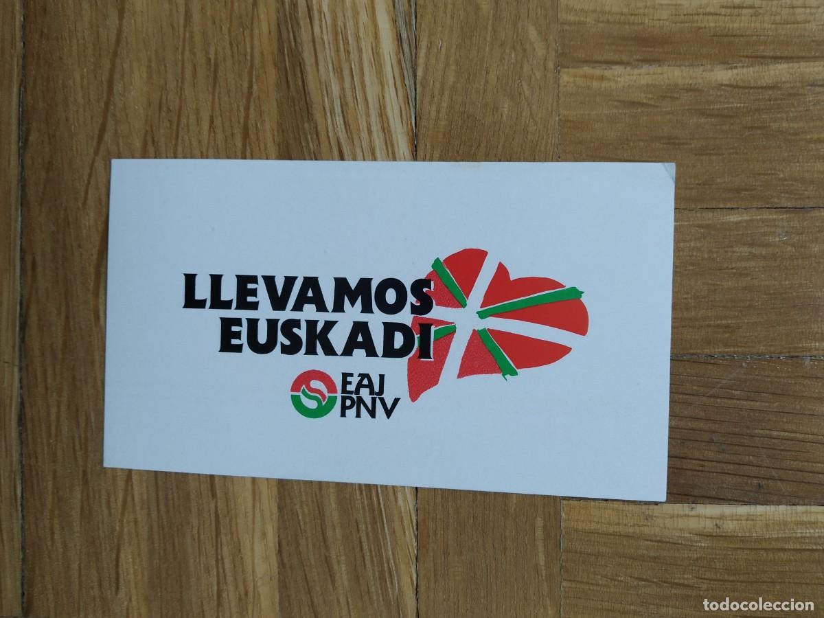 Collection stickers: PEGATINA POLITICA VASCA LLEVAMOS EUSKADI EAJ PNV SIN PEGAR