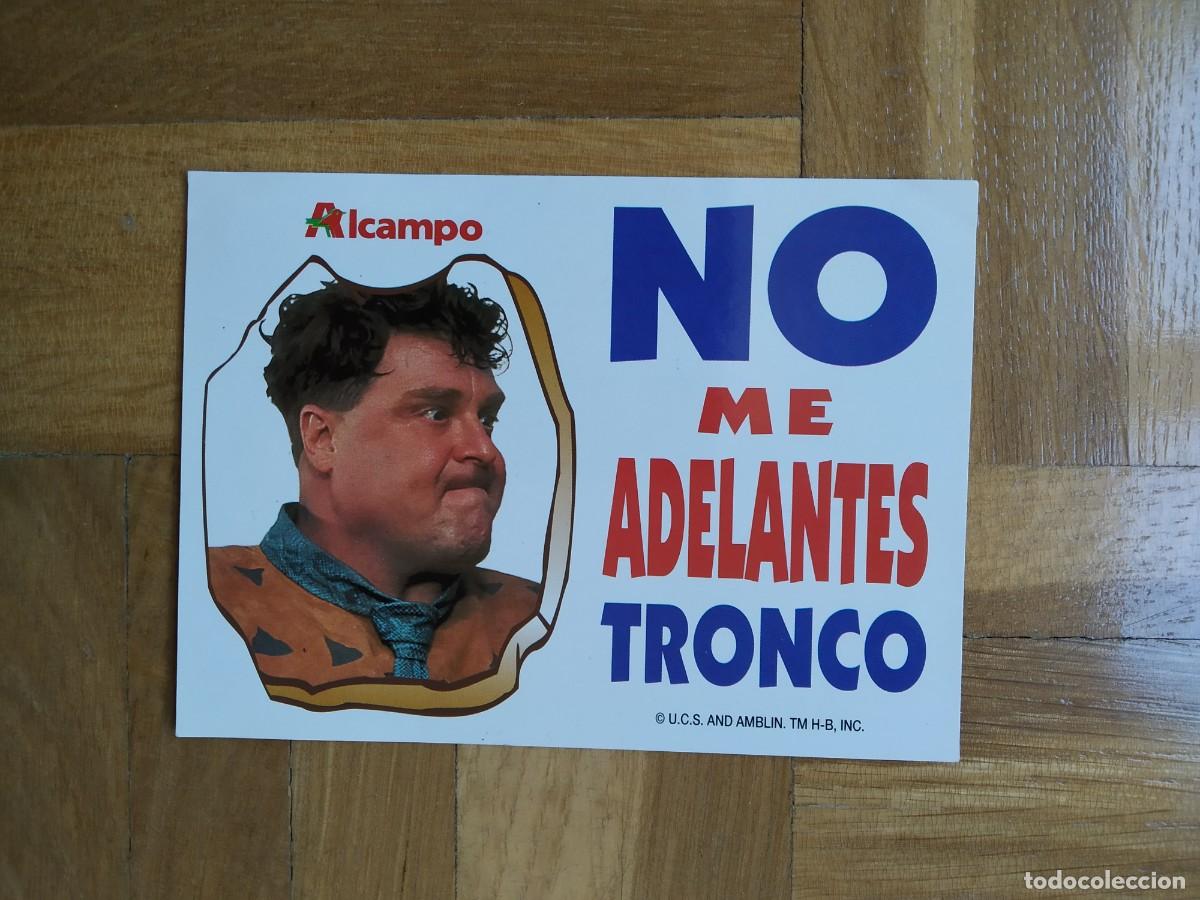 Autocolantes de cole&ccedil;&atilde;o: PEGATINA PELICULA LOS PICAPIEDRA PROMOCIONAL SUPERMERCADOS ALCAMPO, NO ME ADELANTES TRONCO SIN PEGAR