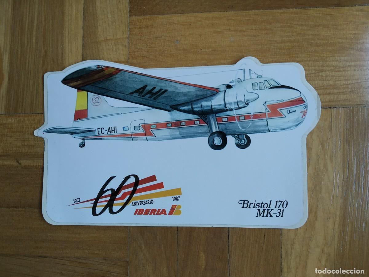 Adesivi di collezione: PEGATINA AVION IBERIA BRISTOL 170. 60 ANIVERSARIO IBERIA. AVION - SIN PEGAR