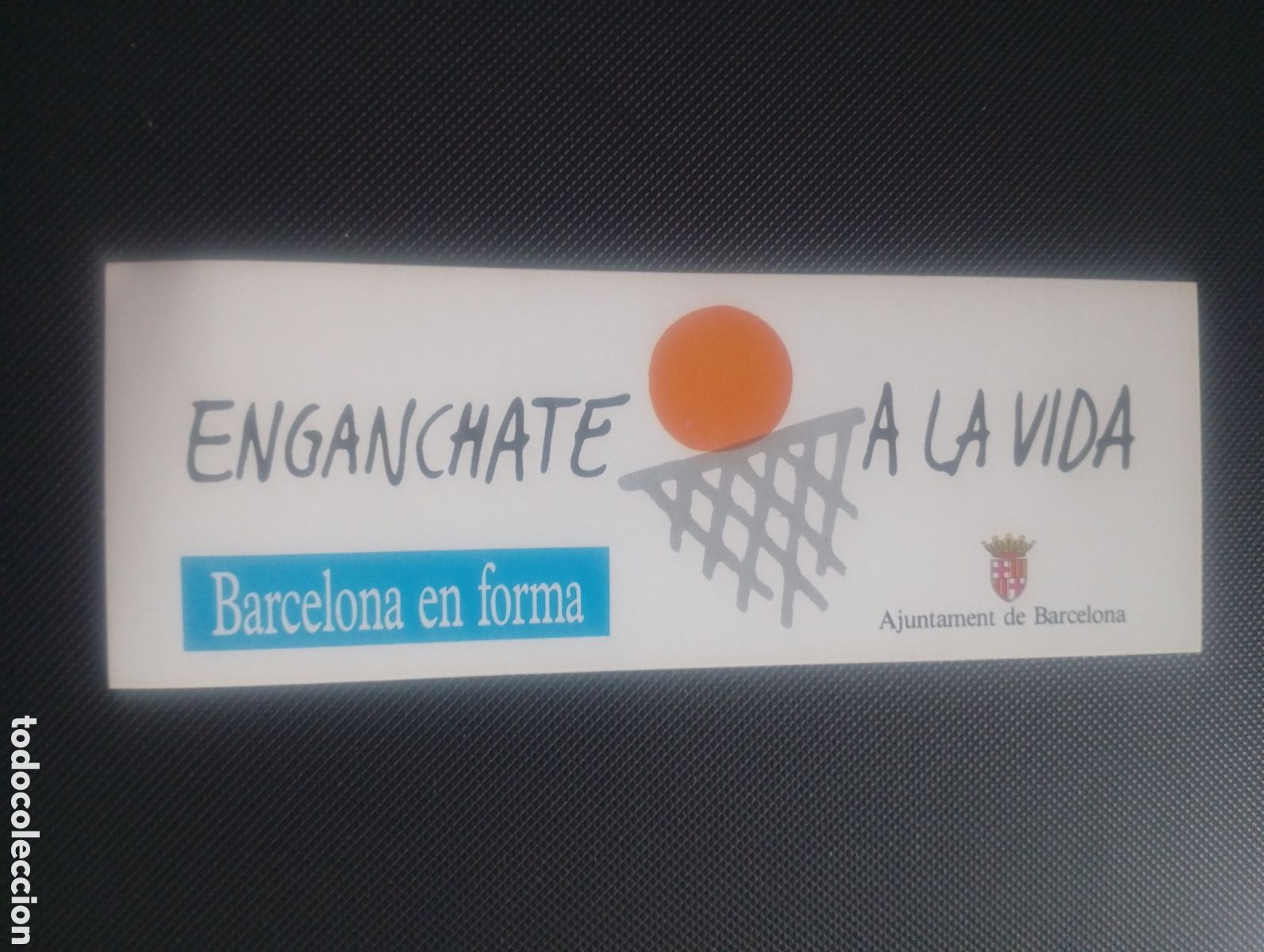 Collection stickers: Pegatina adhesivo BARCELONA AJUNTAMENT ENGANCHATE A LA VIDA CAMPA&Ntilde;A DROGADICCI&Oacute;N BASKET BALONCESTO