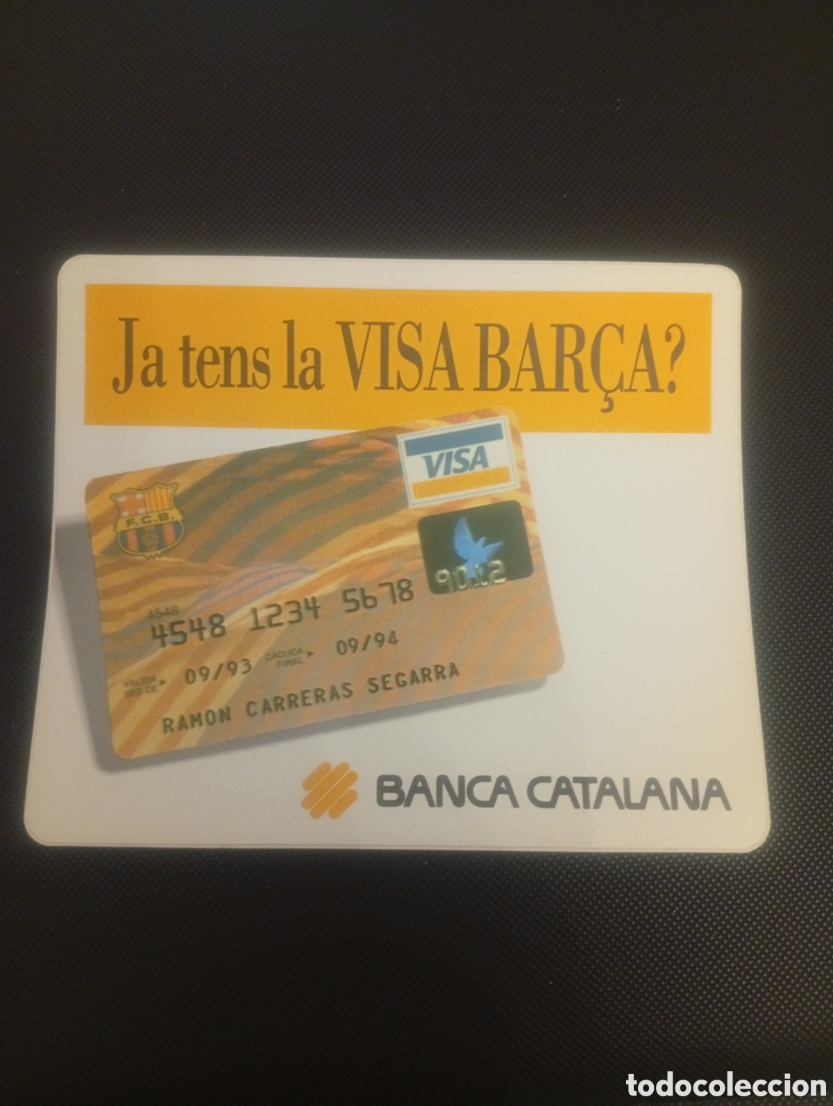 Pegatinas de colecci&oacute;n: PEGATINA ADHESIVO JA TENS LA VISA BAR&Ccedil;A ? BANCA CATALANA F&Uacute;TBOL CLUB BARCELONA