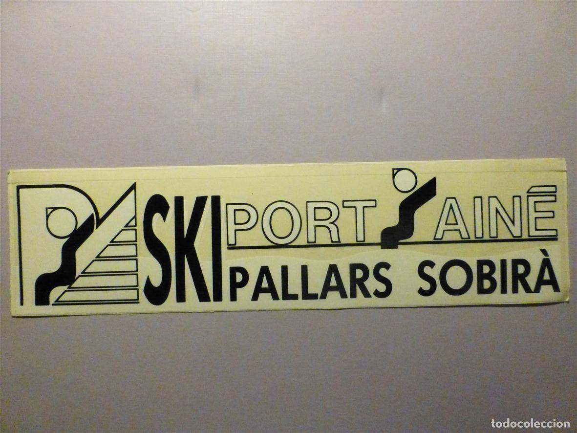 Adesivi di collezione: Pegatina, Adhesivo Monta&ntilde;a, Ski, Squ&iacute; - Deportes Invierno - Port-Ain&eacute; - Pallars Sobira, 24x6,5 cm.