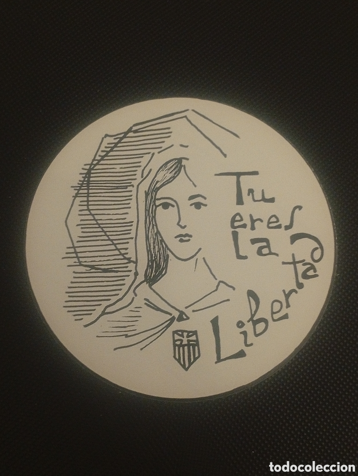 Autocolantes de cole&ccedil;&atilde;o: PEGATINA ADHESIVO TU ERES LA LIBERTAD POL&Iacute;TICA CATALU&Ntilde;A CATALUNYA