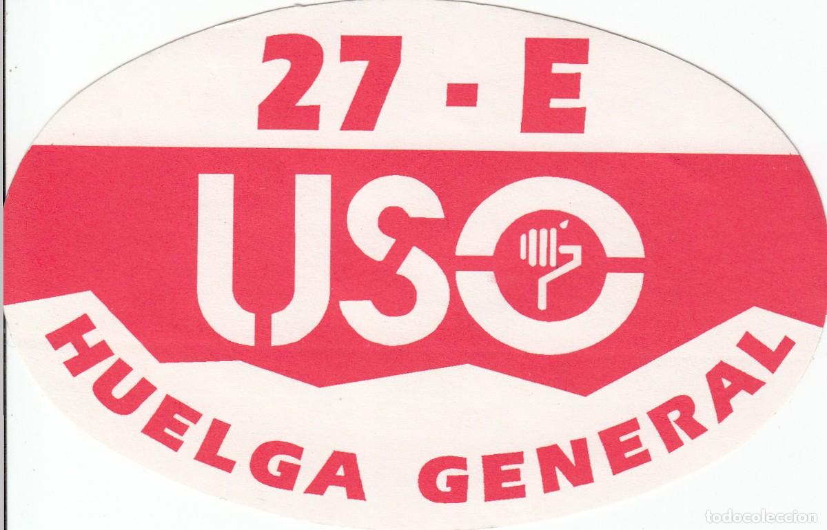 Adesivi di collezione: ADHESIVO POL&Iacute;TICO - USO - HUELGA GENERAL