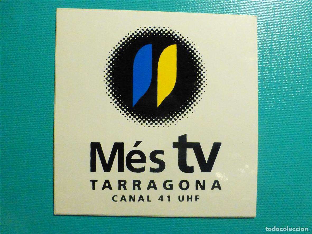 Pegatinas de colecci&oacute;n: Pegatina - Adhesivo Emisoras - Cadena Televisi&oacute;n - M&eacute;s TV - Tarragona Canal 41 UHF - 7 x 7 cm.