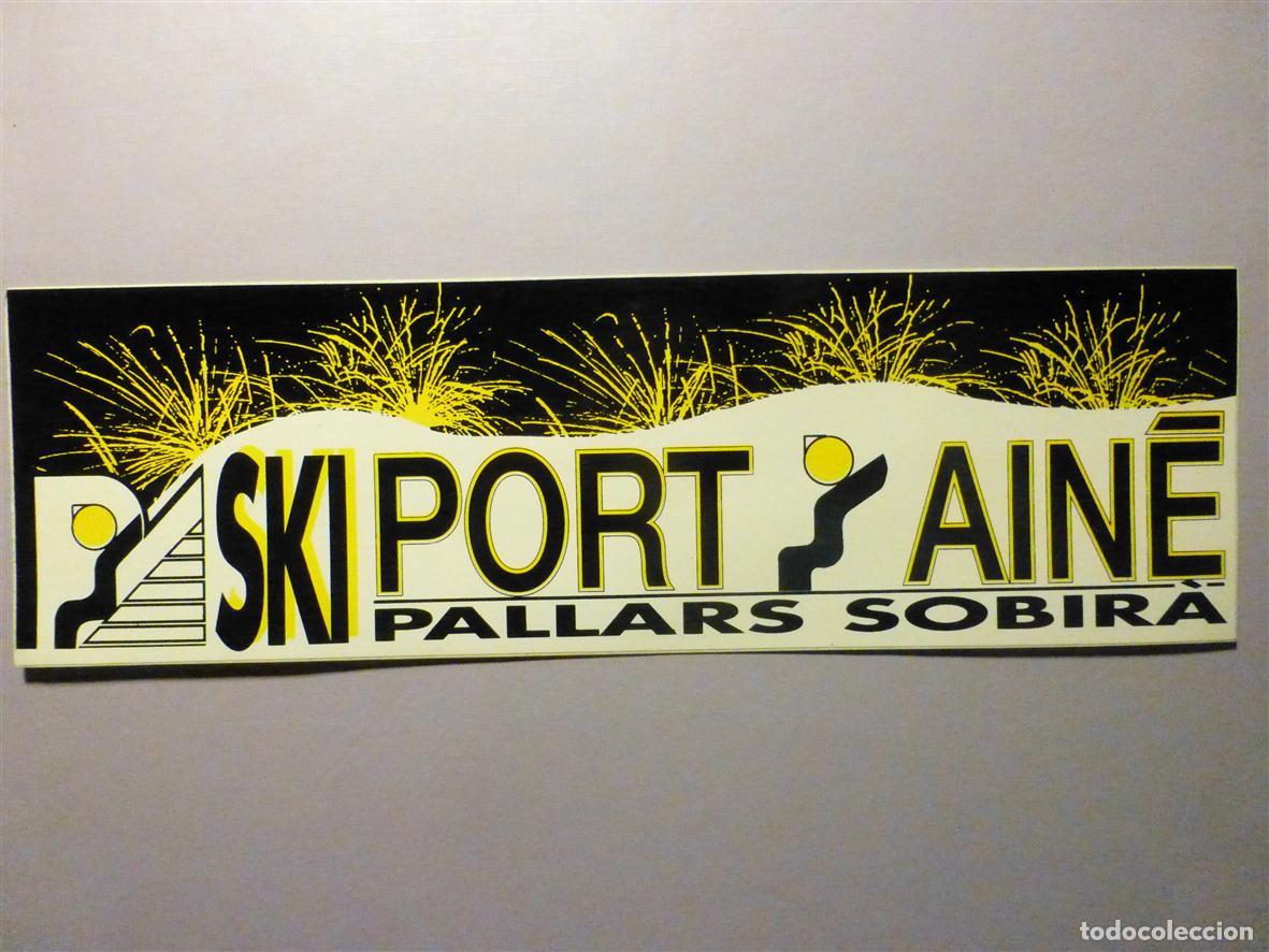 Pegatinas de colecci&oacute;n: Pegatina, Adhesivo Monta&ntilde;a, Ski, Squ&iacute; - Deportes Invierno - Port-Ain&eacute; - Pallars Sobira, 20x6,5 cm.