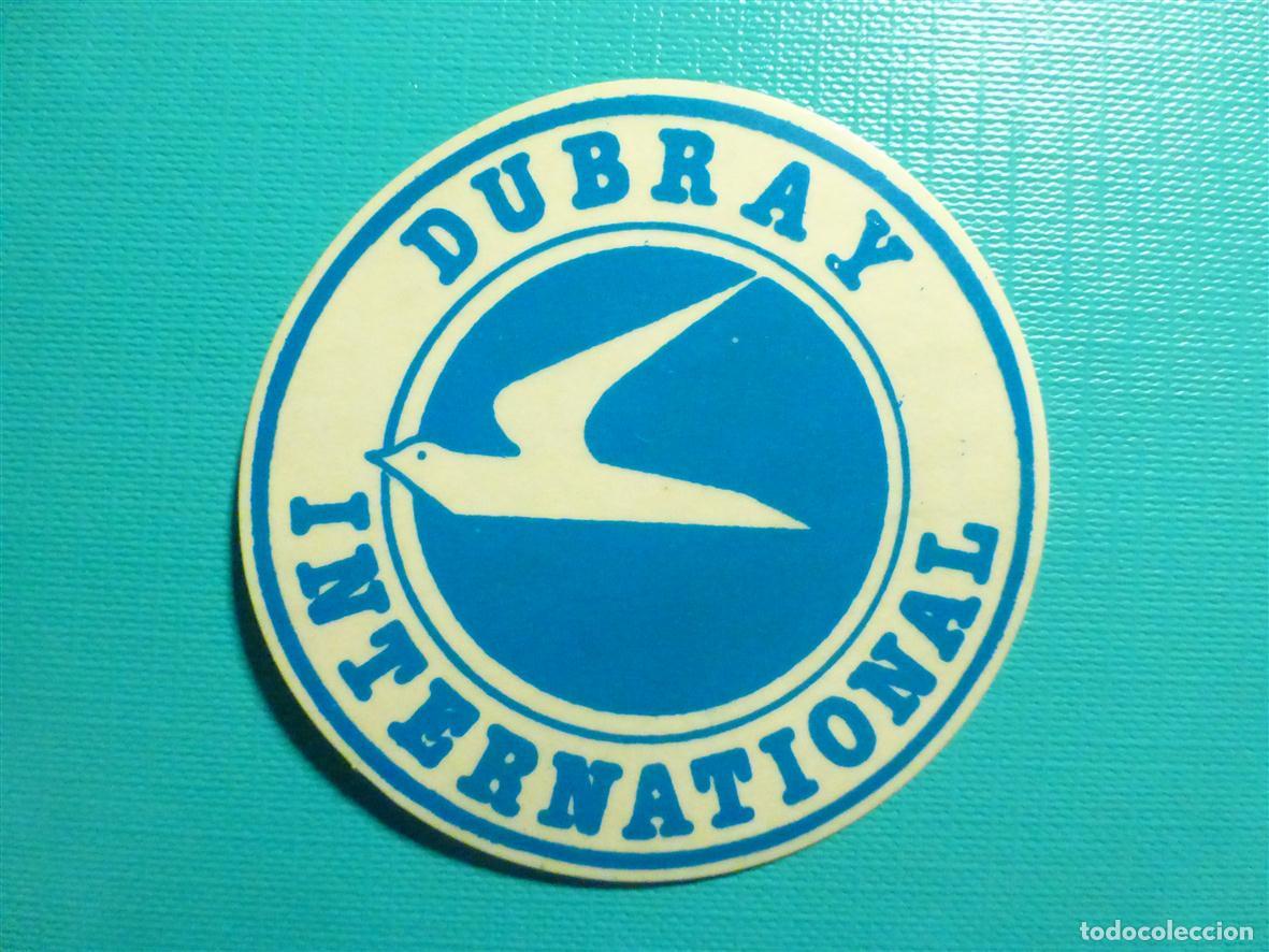 Pegatinas de colecci&oacute;n: Pegatina - Adhesivo - Dubray International - 5,75 cm.