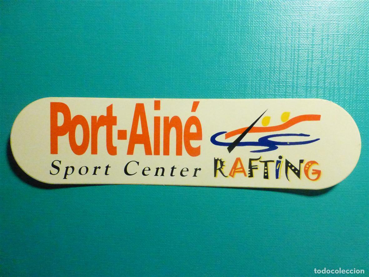 Pegatinas de colecci&oacute;n: Pegatina Monta&ntilde;a, Ski, Squ&iacute; - Deportes Invierno - Port-Ain&eacute; - Sport Center Rafting - 15 x 4 cm.
