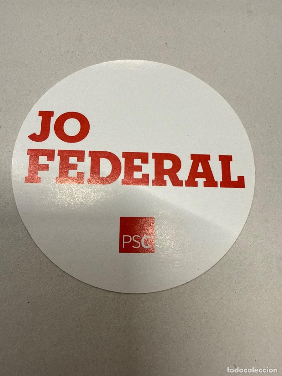 Pegatinas de colecci&oacute;n: JO FEDERAL. PSC. 6cms. Antiguo adhesivo o pegatina, sin estrenar