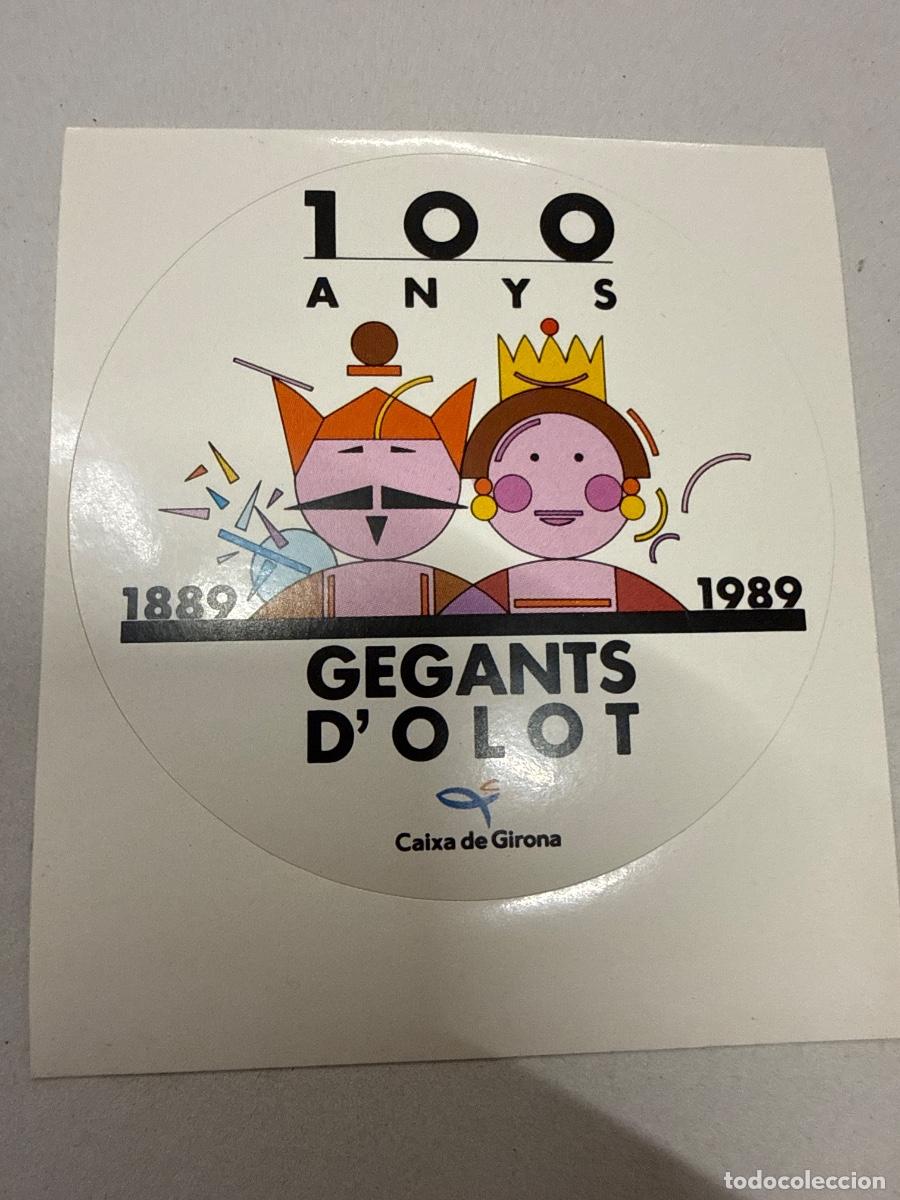 Pegatinas de colecci&oacute;n: 100 ANYS GEGANTS D&rsquo;OLOT 7cms aprox. Antiguo adhesivo o pegatina, sin estrenar