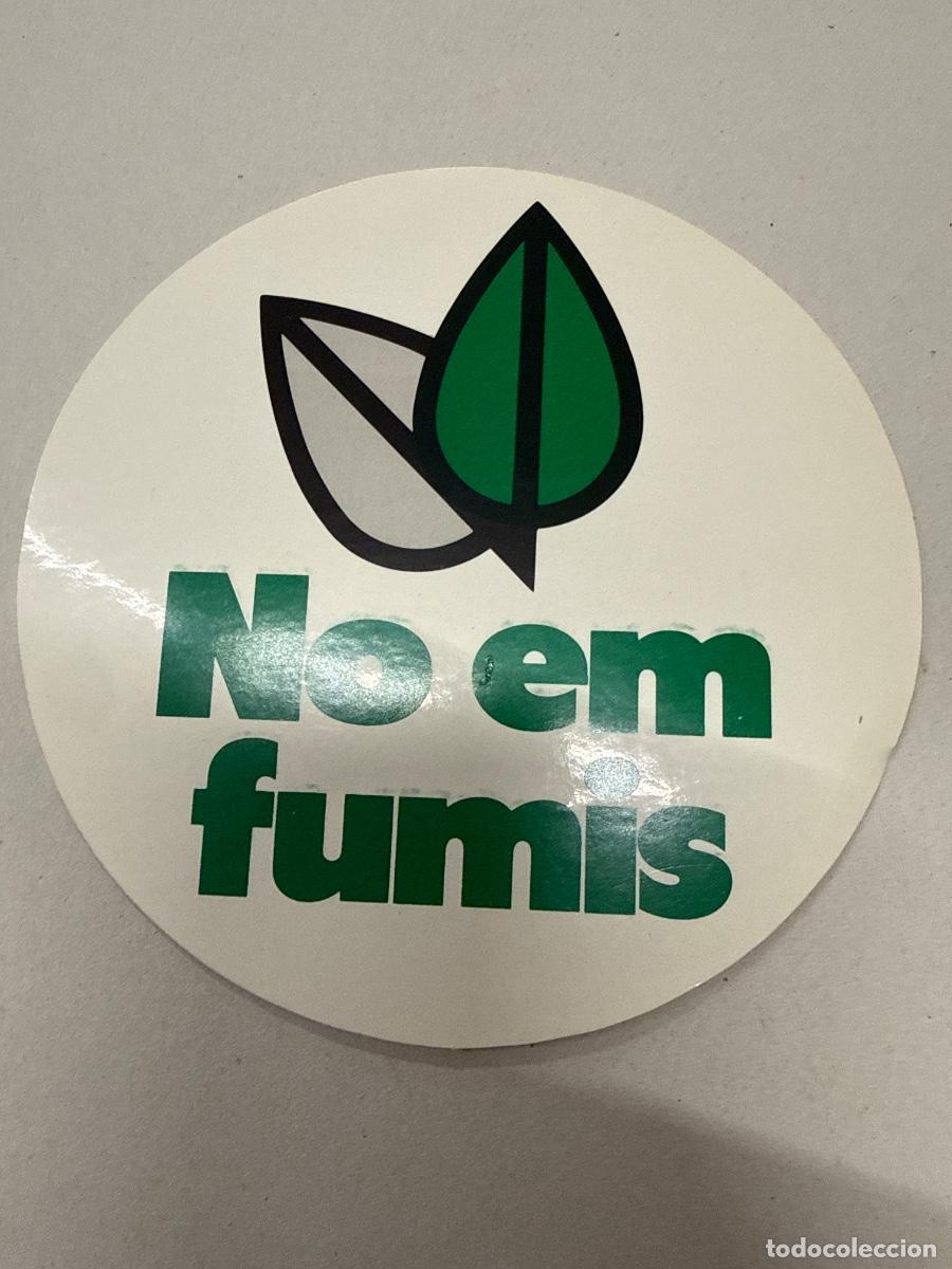 Pegatinas de colecci&oacute;n: NO EM FUMIS 10cms aprox. Antiguo adhesivo o pegatina, sin estrenar