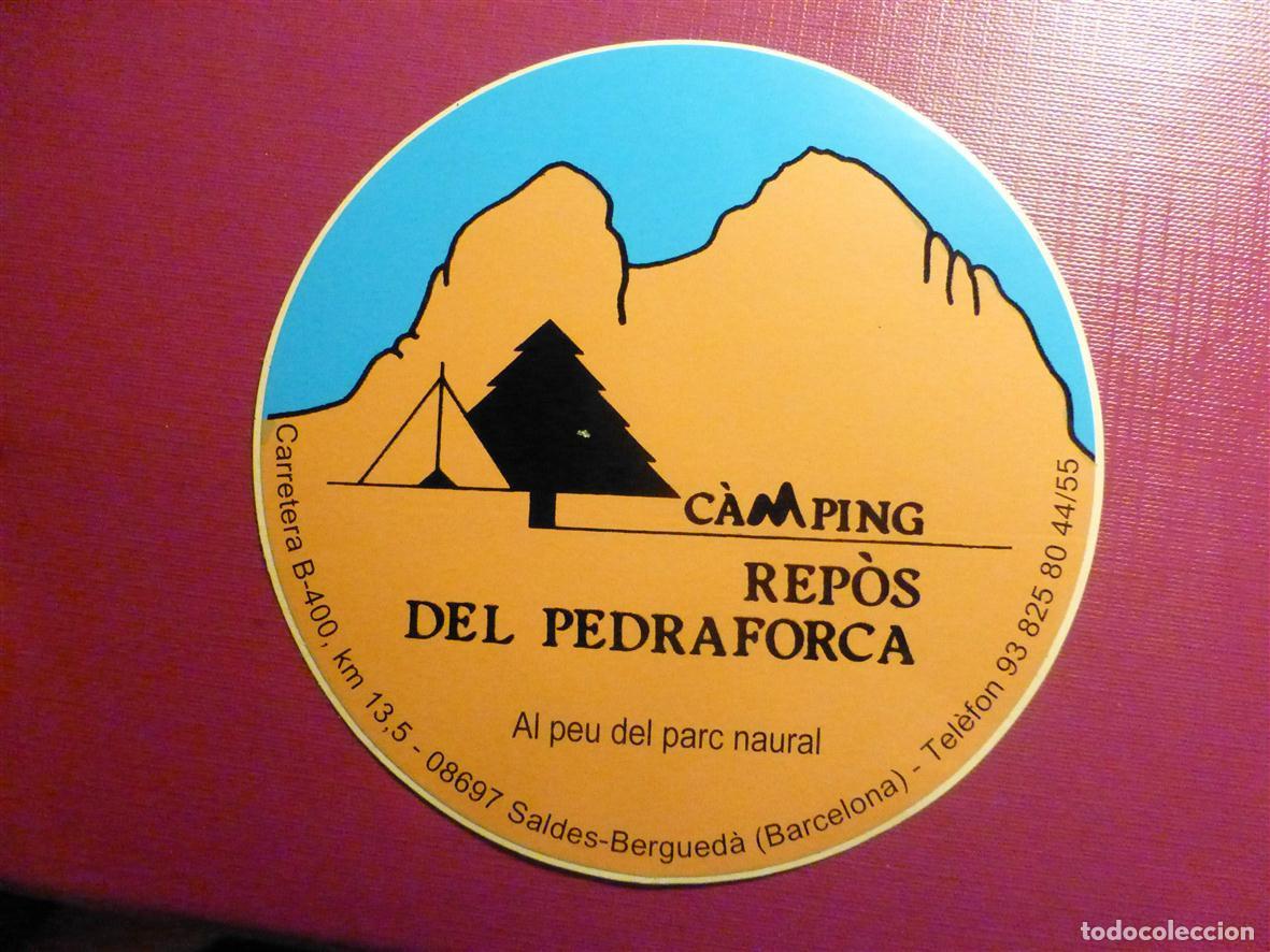 Pegatinas de colecci&oacute;n: Pegatina Adhesivo - Camping - Rep&oacute;s del Pedraforte - Saldes-Bergued&aacute; - Barcelona - 11 cm.