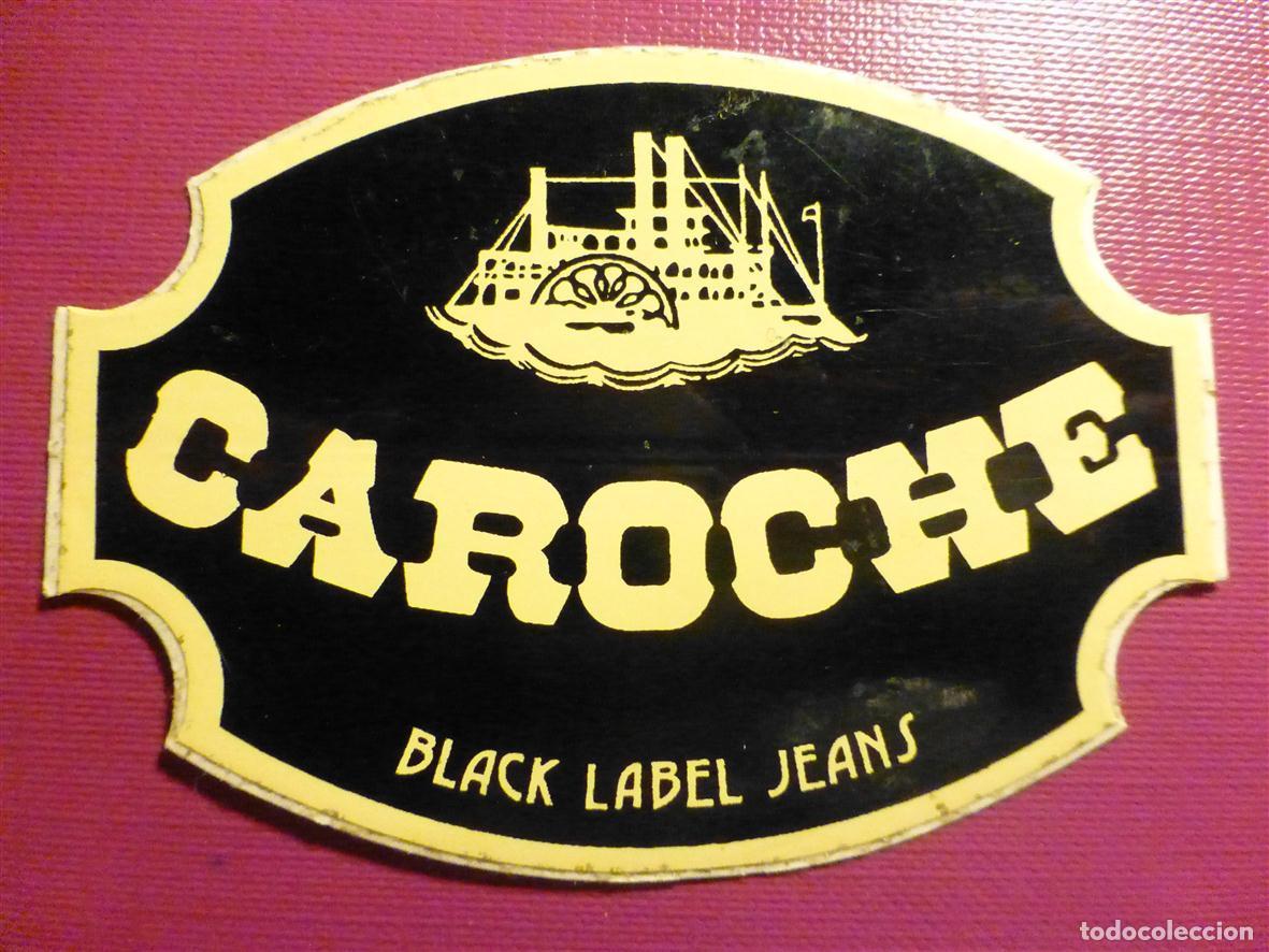 Pegatinas de colecci&oacute;n: Pegatina Adhesivo, Vaqueros Caroche - Black Label Jeans, Tiendas Moda Ropa Vaquera - 8 x 5,5 cm.
