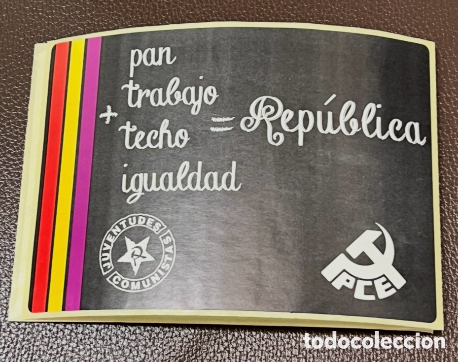 Pegatinas de colecci&oacute;n: Pegatina. PCE. Juventudes Comunistas. Pan, Trabajo, Techo, Igualdad. Rep&uacute;blica.