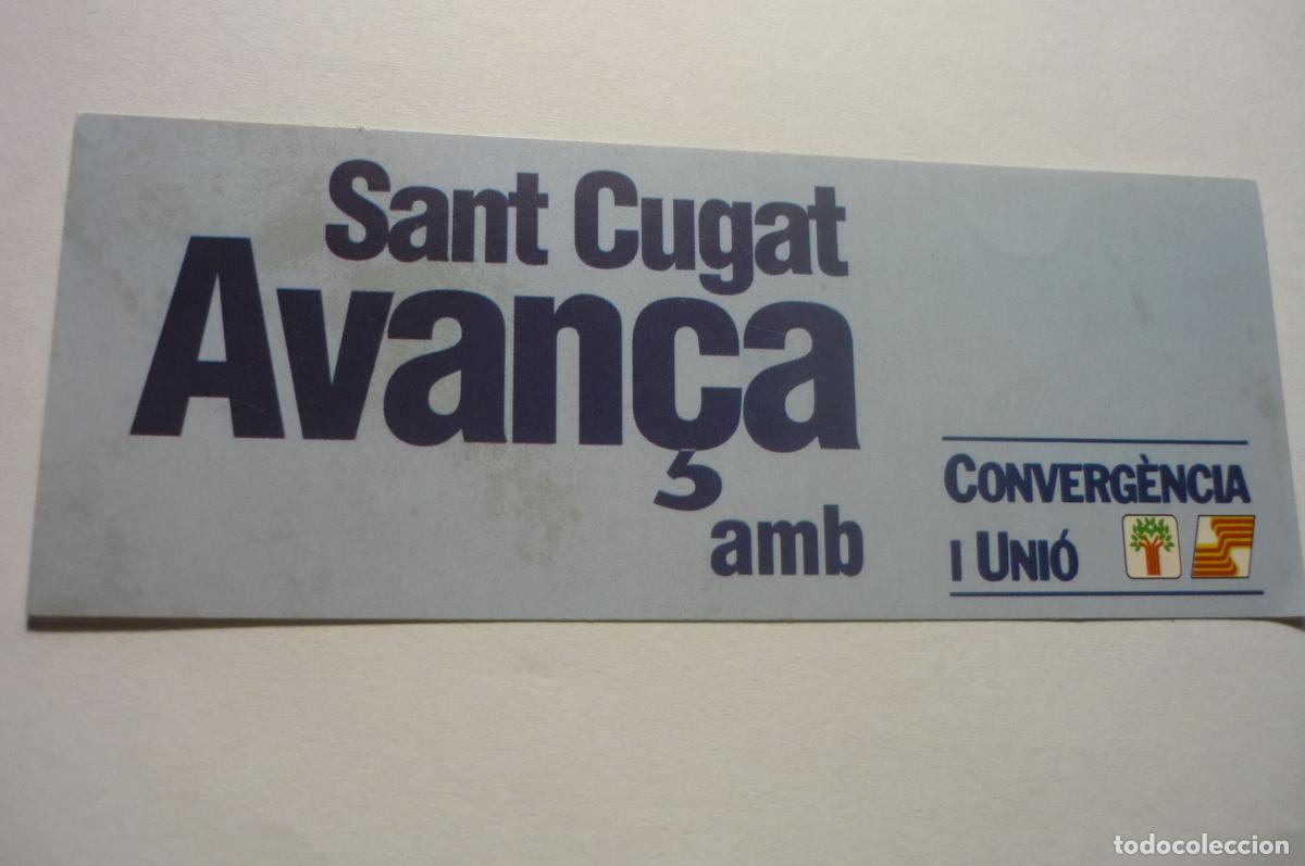 Pegatinas de colecci&oacute;n: pegatina politica convegencia i unio sant cugat avanza