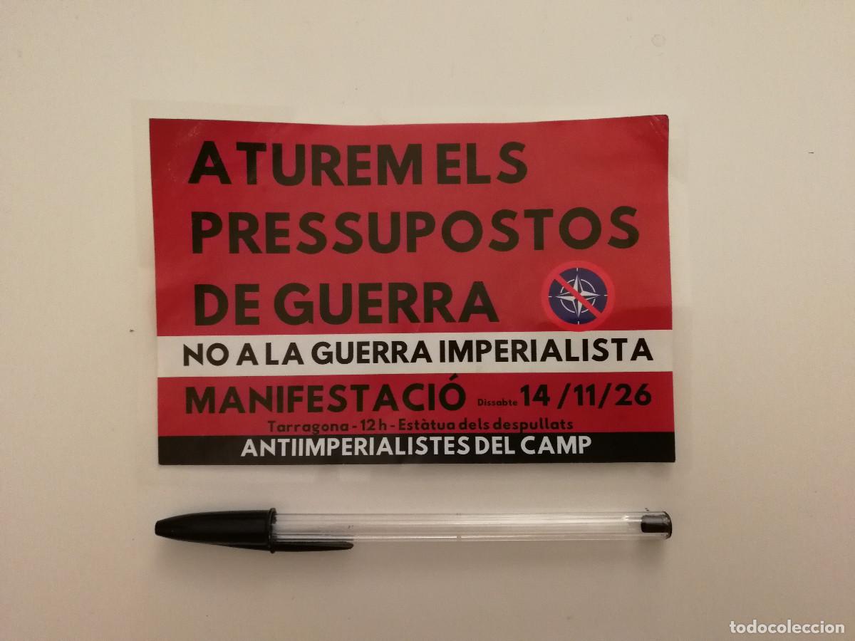 Pegatinas de colecci&oacute;n: PEGATINA ORIGINAL - ANTI OTAN - POLITICA - CATALU&Ntilde;A - GUERRA IMPERIALISTA - IZQUIERDA