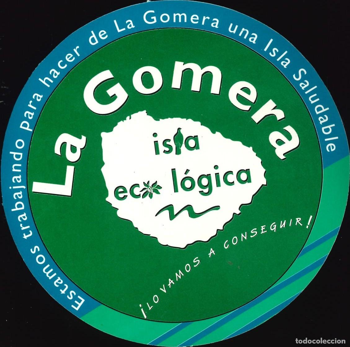 Pegatinas de colecci&oacute;n: PEGATINA - ADHESIVO - MEDIO AMBIENTE - LA GOMERA - ISLA ECOLOGICA