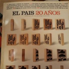 Coleccionismo de Periódico El País: EL PAÍS 20 AÑOS. Lote 122476751