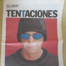 Coleccionismo de Periódico El País: LOU REE - EL PAÍS DE LAS TENTACIONES Nº 336 - 2000. Lote 153468858
