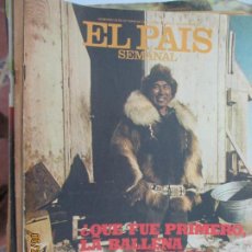 Collezionismo di Periódico El País: EL PAIS SEMANAL REVISTA Nº 81 M- OCTUBRE 1978 - QUE GUE PRIMERO LA BALLENA O EL ESQUIMAL ?