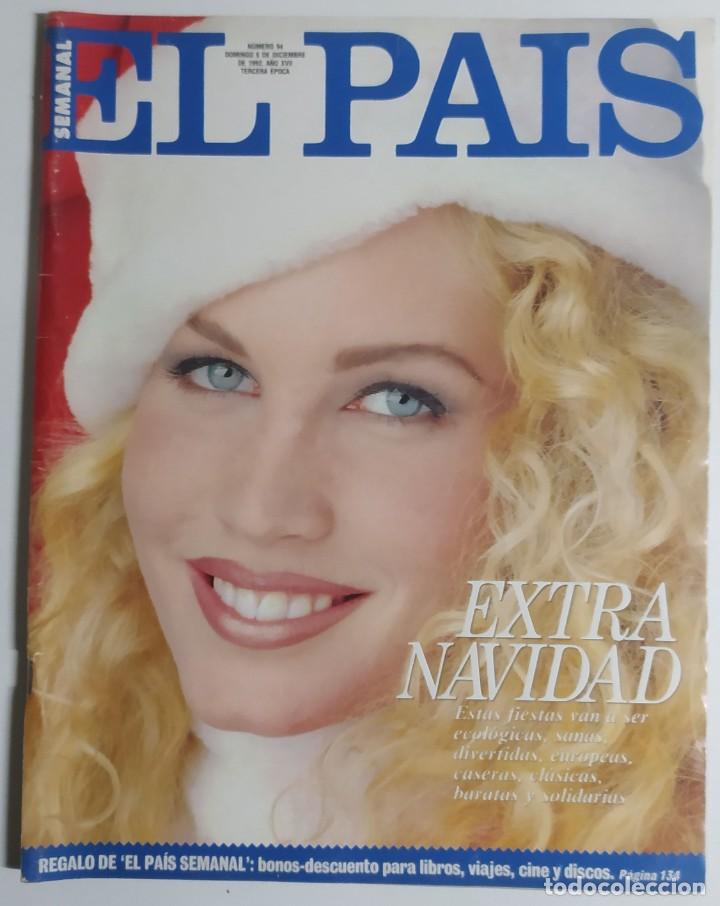 Collezionismo di Peri&oacute;dico El Pa&iacute;s: EL PA&Iacute;S SEMANAL - 6 Diciembre 1992 - N&uacute;mero 94 - Extra Navidad, Fiestas, Vacaciones ecol&oacute;gicas