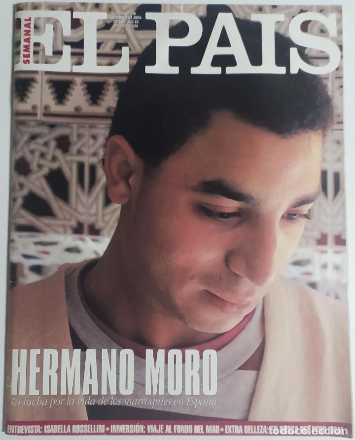 Colecionismo do Jornal El Pa&iacute;s: EL PA&Iacute;S SEMANAL - 2 Abril 1995 - N&uacute;mero 215 -Hermano Moro, Isabella Rossellini, Marroqu&iacute;es en Espa&ntilde;a