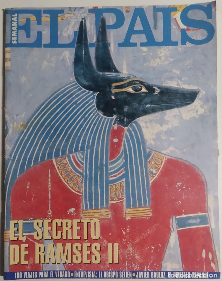Collezionismo di Peri&oacute;dico El Pa&iacute;s: EL PA&Iacute;S SEMANAL - 11 Junio 1995 - N&uacute;mero 225 -El secreto de Ramses II, Egipto, Seti&eacute;n, Javier Bauluz