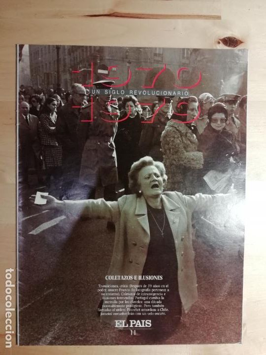 Collection Newspaper El Pa&iacute;s: Un siglo revolucionario 1970-1979 Entrega N&uacute;mero 11 El Pa&iacute;s