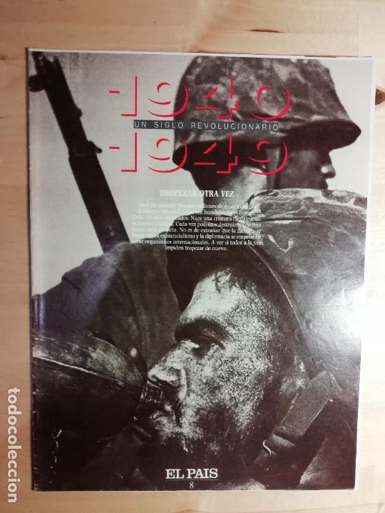 Collection Newspaper El Pa&iacute;s: Un siglo revolucionario 1940-1949 Entrega N&uacute;mero 8 El Pa&iacute;s