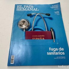Coleccionismo de Periódico El País: EL PAIS SEMANAL MARZO 2021 FUGA DE SANITARIOS SANIDAD. Lote 314641638