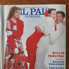 Coleccionismo de Periódico El País: EL PAIS SEMANAL N 570 DE 1988- MODA- BARCELONA- PATA NEGRA RAIMUNDO AMADOR- RELOJES COLECCION, SEAT.. Lote 322163678