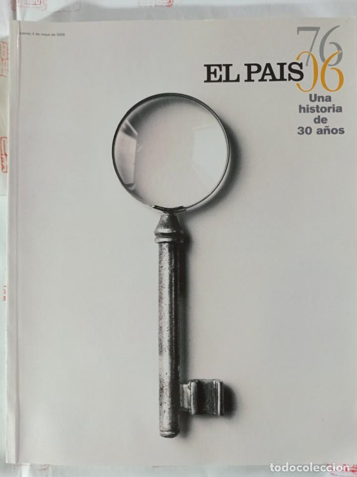 Collezionismo di Peri&oacute;dico El Pa&iacute;s: El Pa&iacute;s Una historia de 30 a&ntilde;os 1976-2006