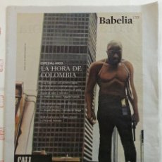 Coleccionismo de Periódico El País: BABELIA 1213. LA HORA DE COLOMBIA