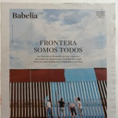 Coleccionismo de Periódico El País: BABELIA 1276. FRONTERA SOMOS TODOS