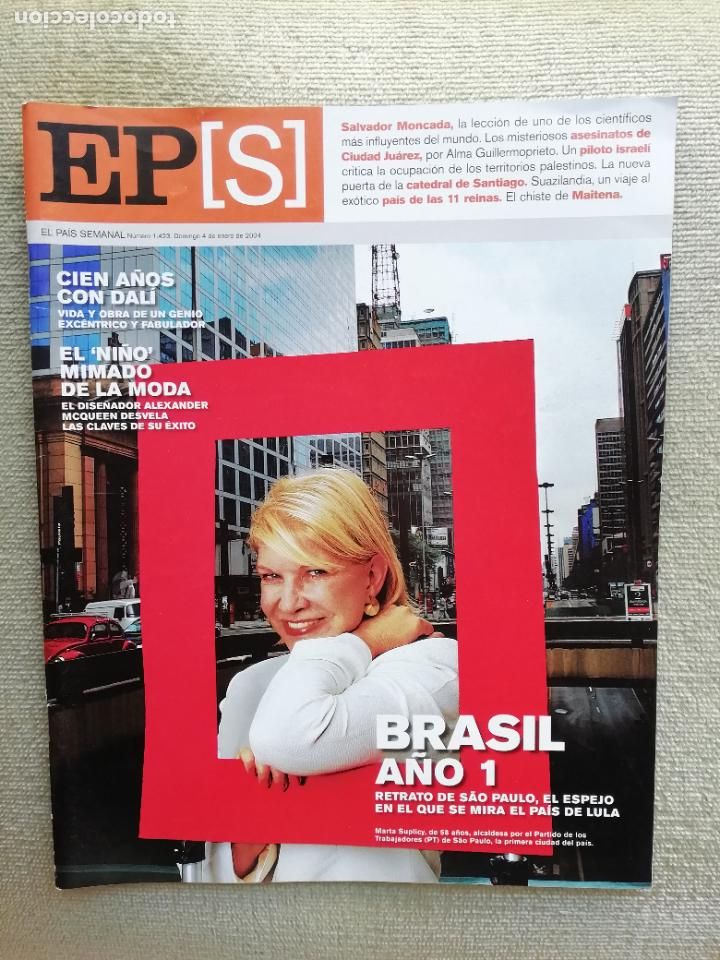 Collezionismo di Peri&oacute;dico El Pa&iacute;s: El Pa&iacute;s Semanal N&ordm; 1423 2004 Brasil A&ntilde;o 1 Alexander McQueen Dal&iacute; Salvador Moncada Catedral Santiago