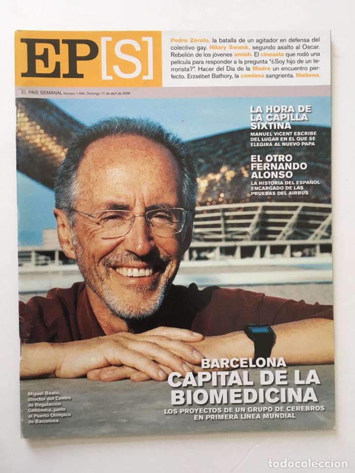 Collection Newspaper El Pa&iacute;s: REVISTA EL PA&Iacute;S SEMANAL - BIOMEDICINA MIGUEL BEATO AIRBUS PEDRO ZEROLO - N&ordm; 1490 ABRIL 2005