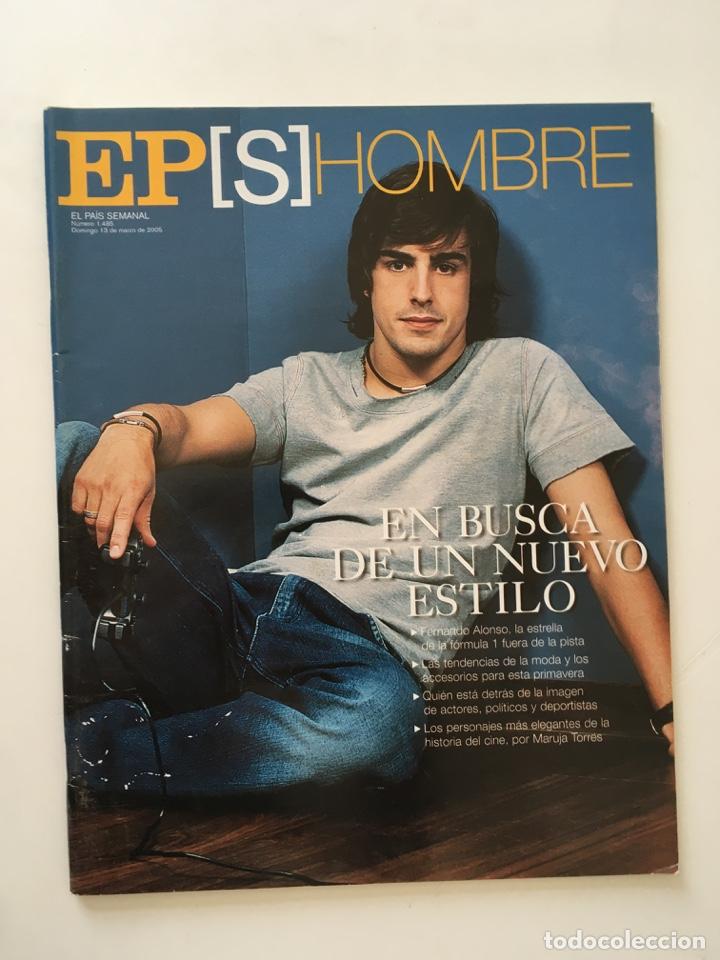Collection Newspaper El Pa&iacute;s: REVISTA EL PA&Iacute;S SEMANAL - MODA HOMBRE FERNANDO ALONSO - N&ordm; 1485 MARZO 2005