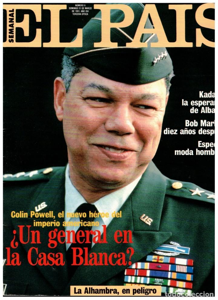 Coleccionismo de Peri&oacute;dico El Pa&iacute;s: EL PAIS SEMANAL. 31 marzo 1991. COLIN POWELL. ISMAIL KADAR&Eacute;. BOB MARLEY. Ver sumario.