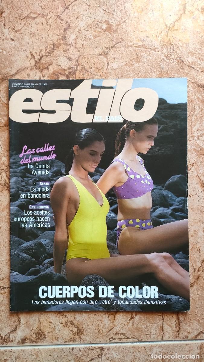 Collection Newspaper El Pa&iacute;s: EL PAIS ESTILO N&ordm; 32 A&Ntilde;O 1989