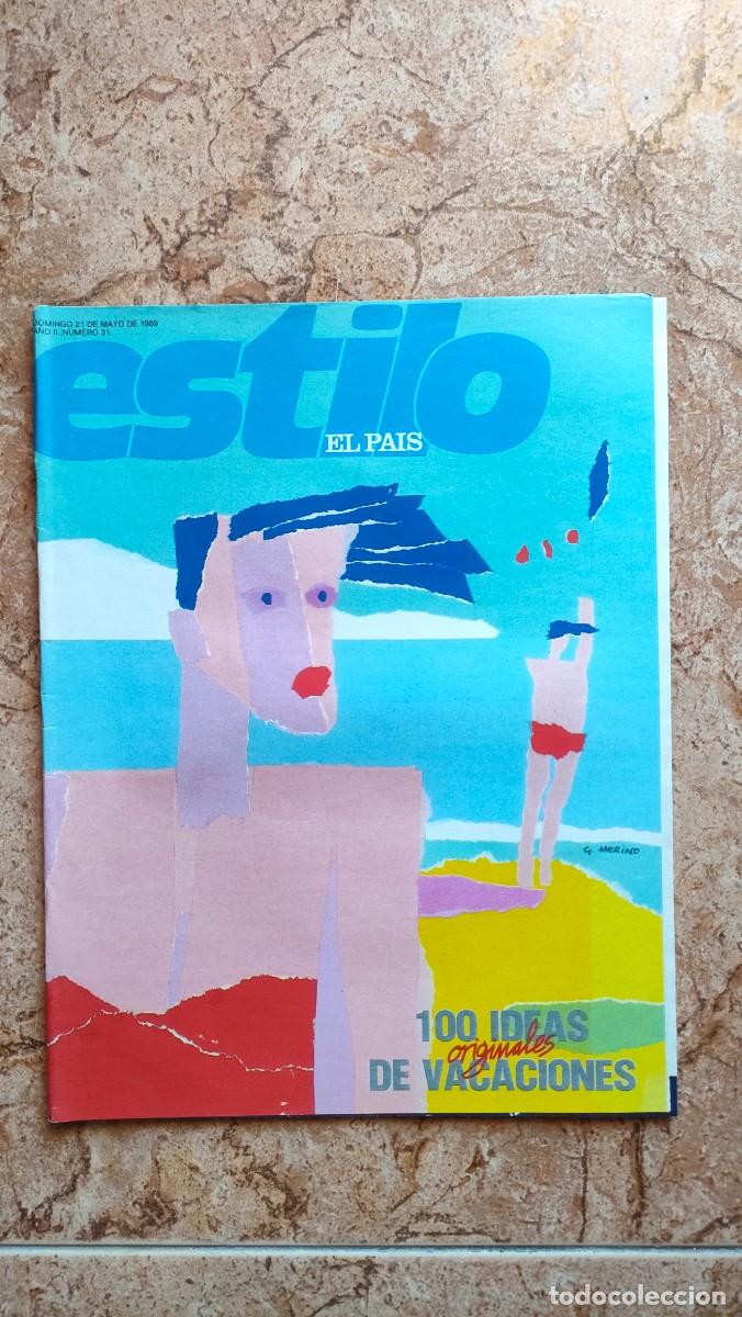 Collection Newspaper El Pa&iacute;s: EL PAIS ESTILO N&ordm; 31 A&Ntilde;O 1989